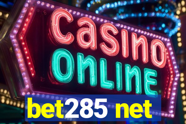 bet285 net